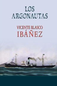 Title: Los argonautas, Author: Vicente Blasco Ibáñez