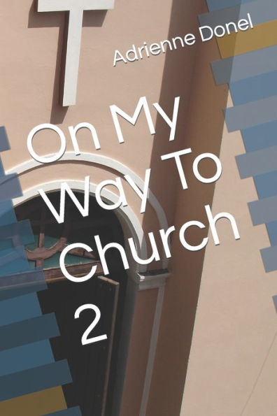 On My Way To Church 2