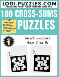 Title: 100 Cross-sums Puzzles, Author: Andrzej Baran