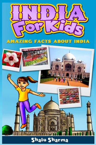 India For Kids: Amazing Facts About India