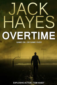 Title: Overtime, Author: Jack Hayes