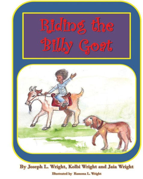Riding the Billy Goat: Nursery Rhymes & Sayings for the Wright Children