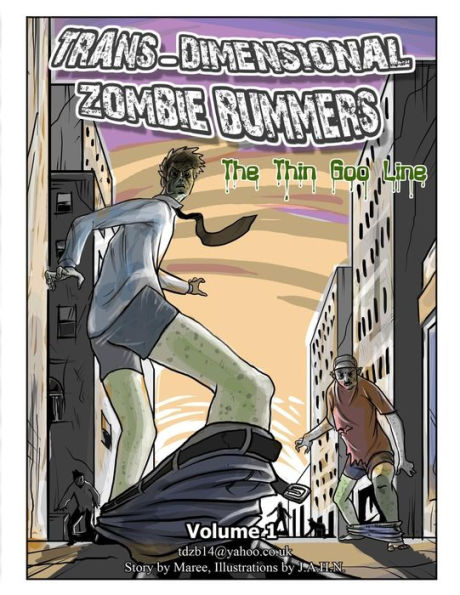 Trans Dimensional Zombie Bummers (Volume 1): The Thin Goo Line