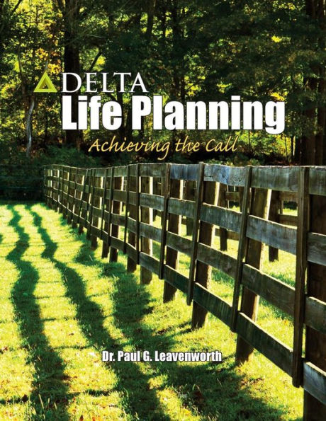 DELTA Life Planning: Achieving the Call