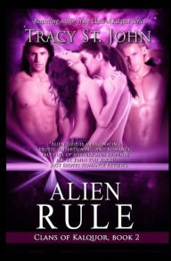 Title: Alien Rule, Author: Tracy St John