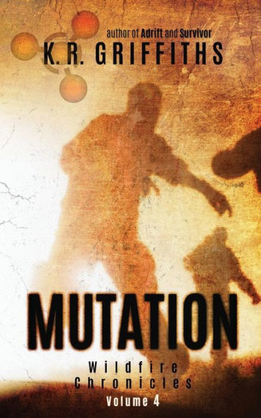 Mutation (Wildfire Chronicles Vol. 4)