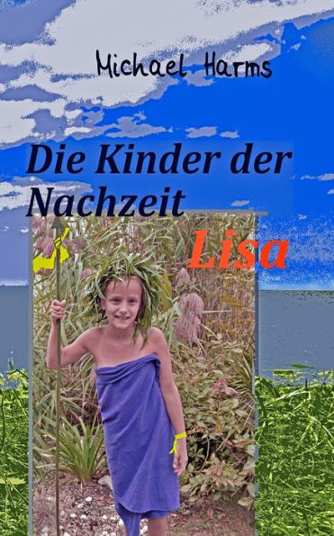 Die Kinder der Nachzeit . Lisa