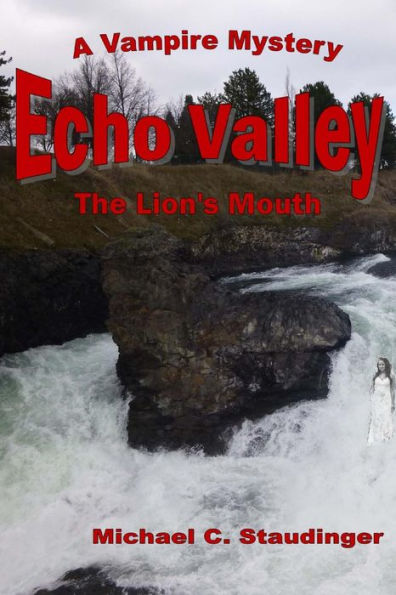 Echo Valley: Book Two: The Lion's Mouth