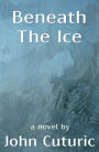 Beneath The Ice
