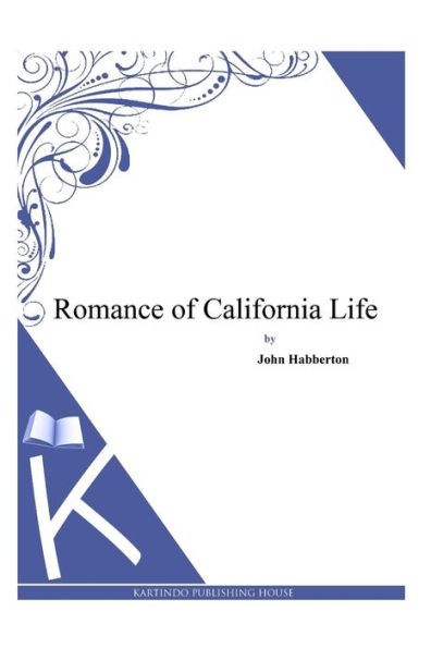 Romance of California Life