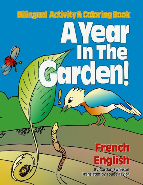 A Year in the Garden! French / English: Bilingual Activity & Coloring Book