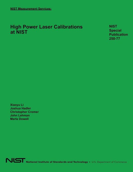 NIST Measurement Services: High Power Laser Calibrations at NIST