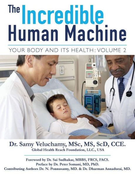 The Incredible Human Machine, Volume 2: Your Body and Its Health