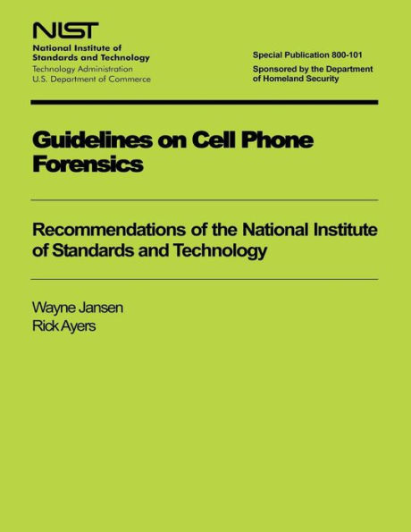 Guidelines on Cell Phone Forensics