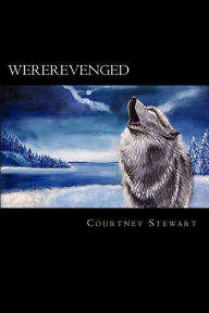Title: WereRevenged: These red eyed werewolves show up. Mira finds out some terrible news along with everyone else. Bones finds out some shocking news as he hunts down answers about Samuel. Alex wants so badly to get a place with Sam and Saddie, Sams daughter., Author: Courtney Stewart