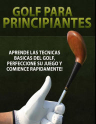 Title: Golf para Principiantes, Author: Inhar EastMoon