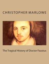 Title: The Tragical History of Doctor Faustus, Author: Christopher Marlowe