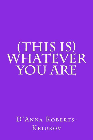 (This Is) Whatever You Are