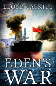 Title: Eden's War, Author: Lloyd Tackitt