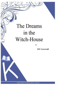 Title: The Dreams in the Witch-House, Author: H. P. Lovecraft