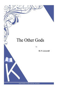 Title: The Other Gods, Author: H. P. Lovecraft