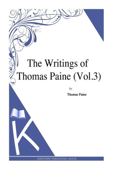 The Writings of Thomas Paine (Vol.3)