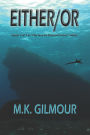 Either/Or: Book 1 of 7 in The Not-So-Distant Future Series