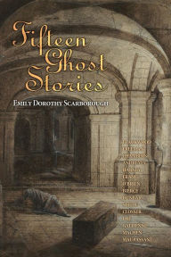 Title: Fifteen Ghost Stories: Famous Modern Ghost Stories, Author: Algernon Blackwood