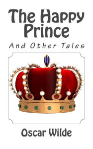 The Happy Prince and Other Tales