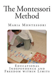 Title: The Montessori Method, Author: Maria Montessori