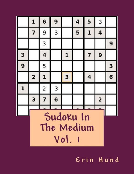 Sudoku In The Medium Vol