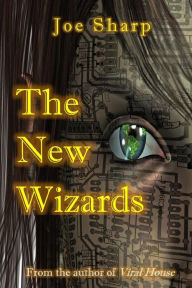 Title: The New Wizards, Author: Joe Sharp