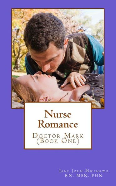 Nurse Romance: Doctor Mark (Book One)