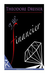 Title: The Financier, Author: Theodore Dreiser