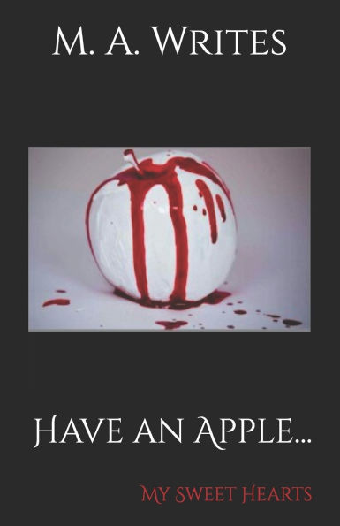 Have an Apple...: My Sweet Hearts