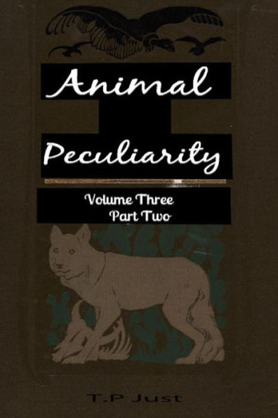 Animal Peculiarity volume 3 part 2