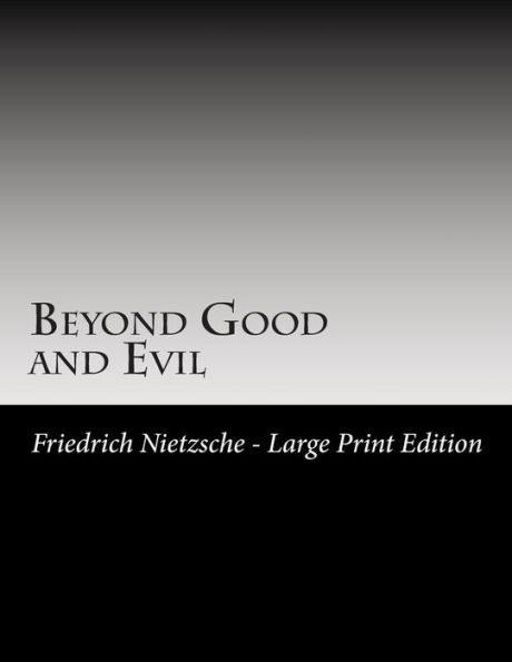 Beyond Good and Evil: Large Print