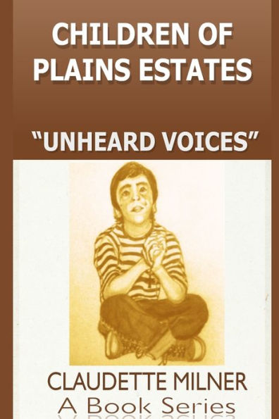 Children of Plains Estates series: Unheard Voices