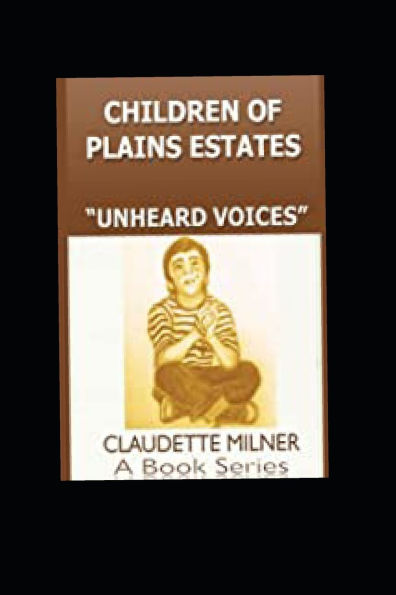Children of Plains Estates series: Unheard Voices