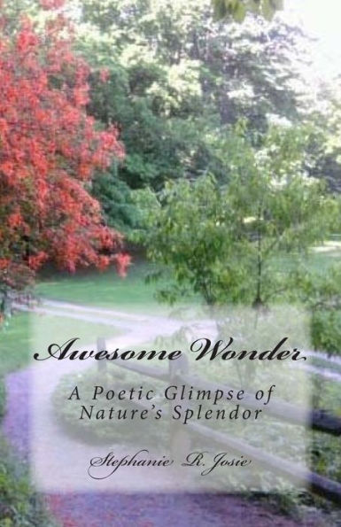 Awesome Wonder: A Poetic Glimpse of Nature's Splendor