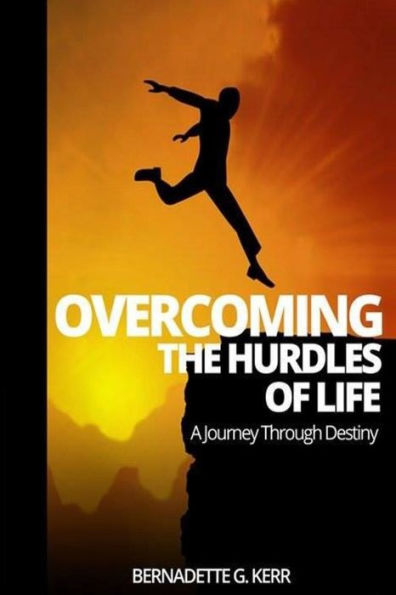 Overcoming the Hurdles of Life: A Journey Through Destiny