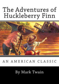 Title: The Adventures of Huckleberry Finn, Author: Mark Twain