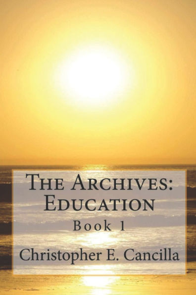 The Archives: Education: Book 1