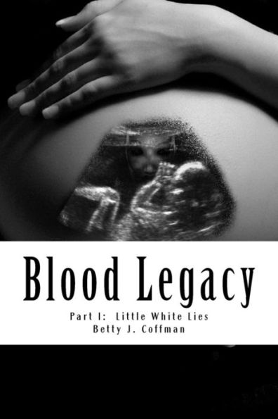 Blood Legacy: Part I: Little White Lies