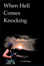 When Hell Comes Knocking