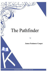 Title: The Pathfinder, Author: James Fenimore Cooper