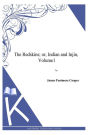 The Redskins; or, Indian and Injin, Volume1