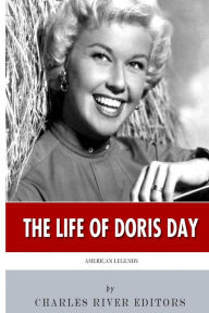 Title: American Legends: The Life of Doris Day, Author: Charles River
