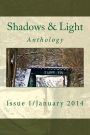 Shadows & Light Magazine-January 2014: Quarterly Anthology