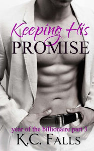 Title: Keeping His Promise, Author: K C Falls